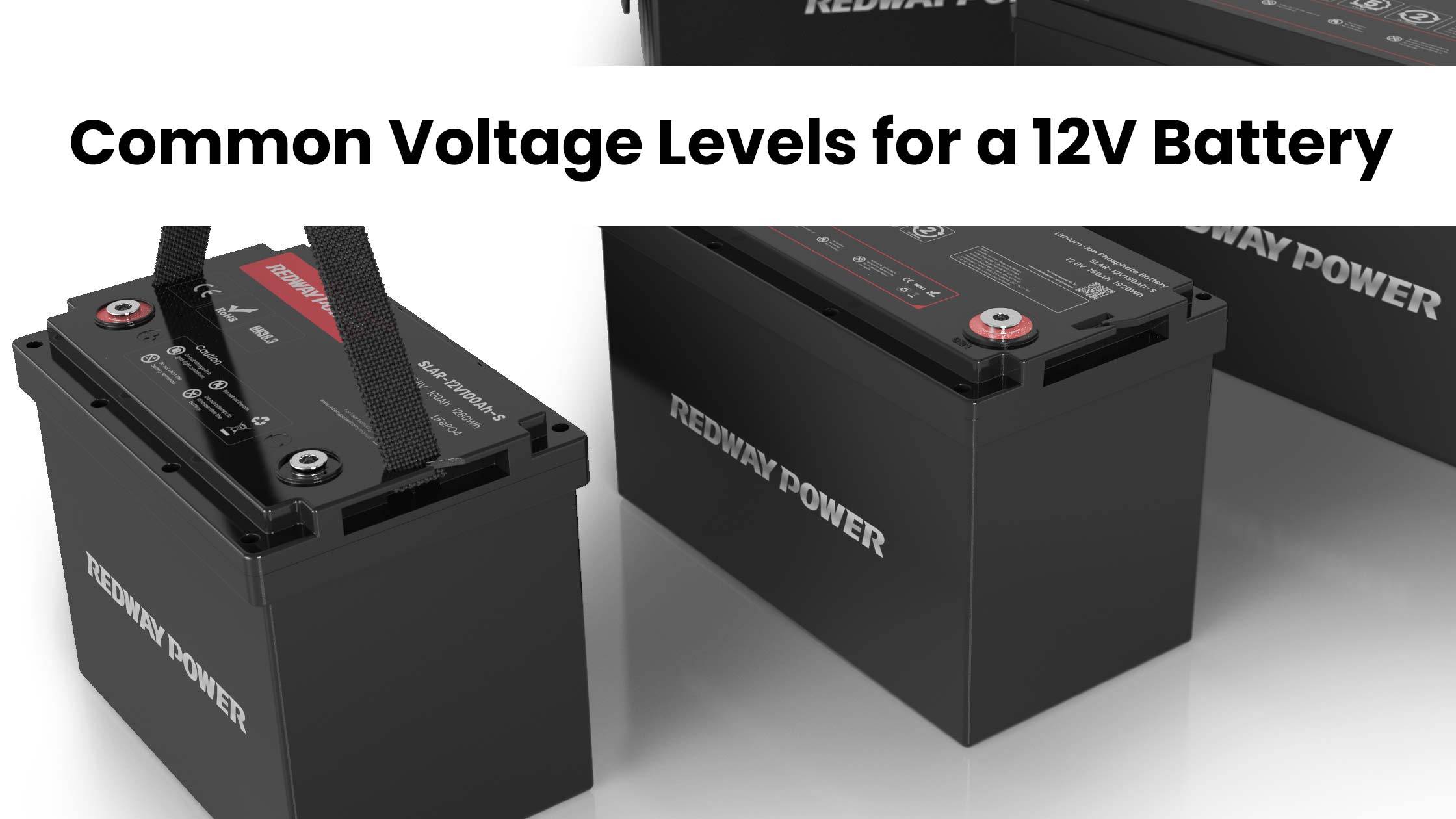 Common Voltage Levels for a 12V Battery, 12v 100ah lifepo4 group24 group31