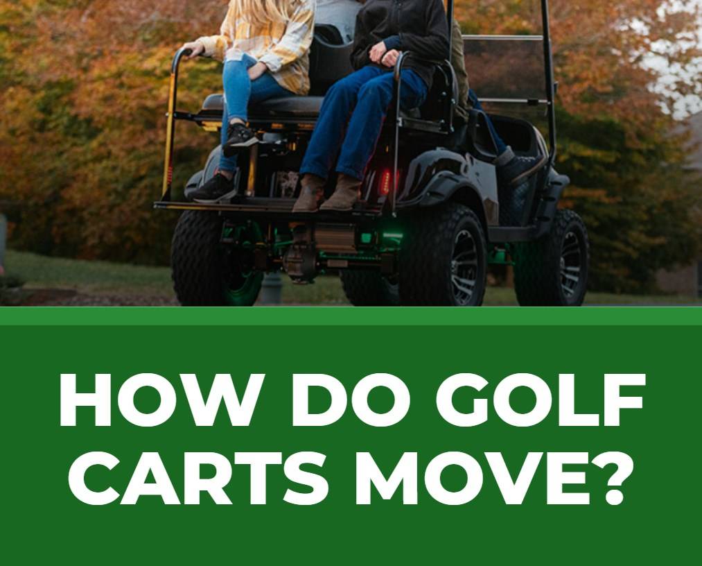How do golf carts move? How do Golf Carts Work?