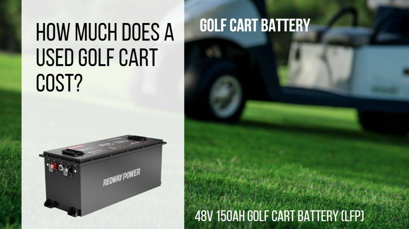Golf Cart Weight, Cost, and Value Redway Power™