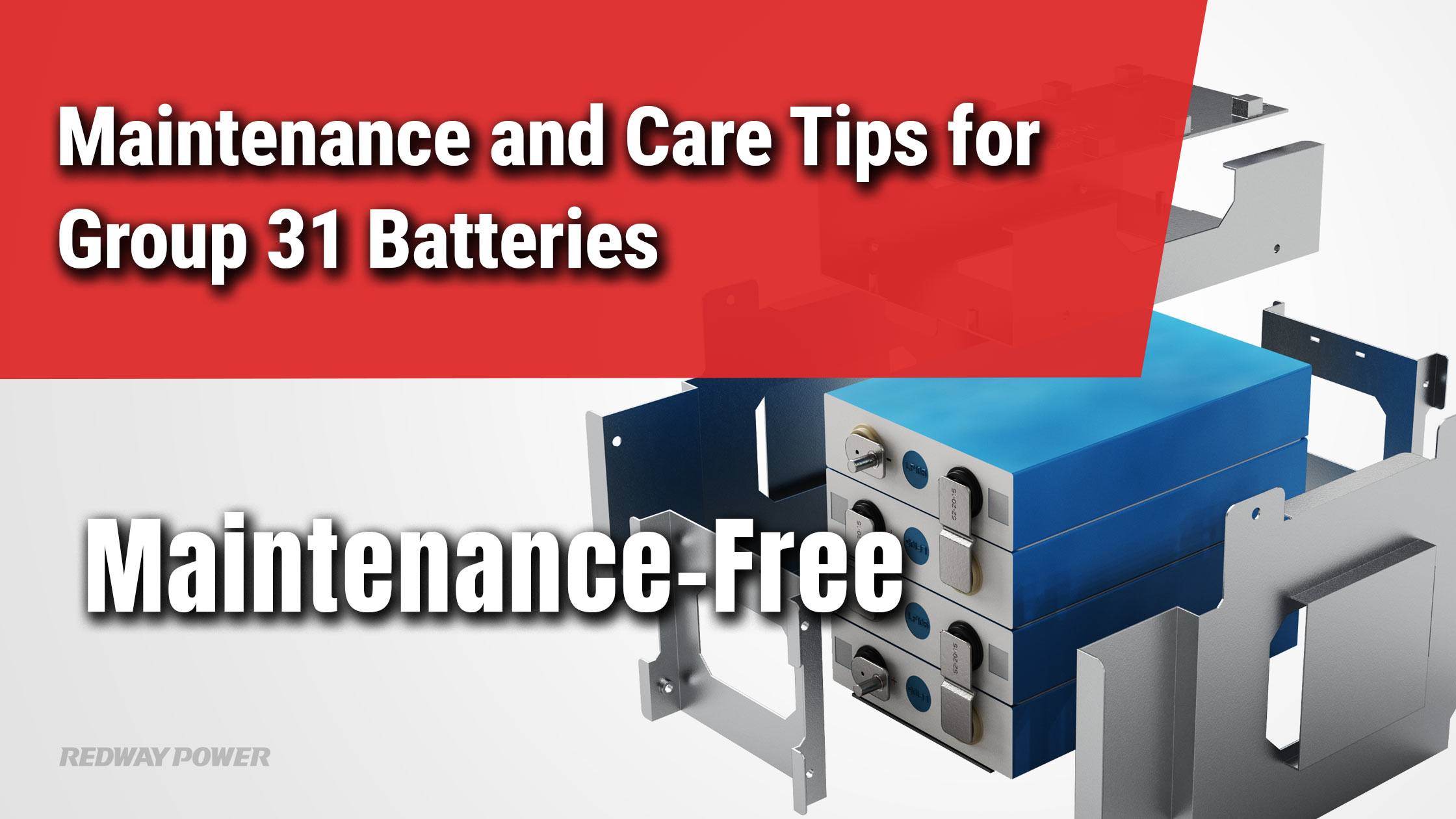 Maintenance and Care Tips for Group 31 Batteries. What Is A Group 31 Battery Used For? 12v 100ah rv battery lfp redway