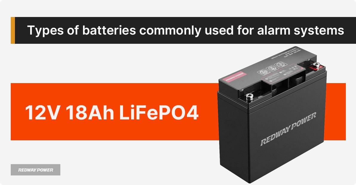 Types of batteries commonly used for alarm systems, What Is The Best Battery For An Alarm System?