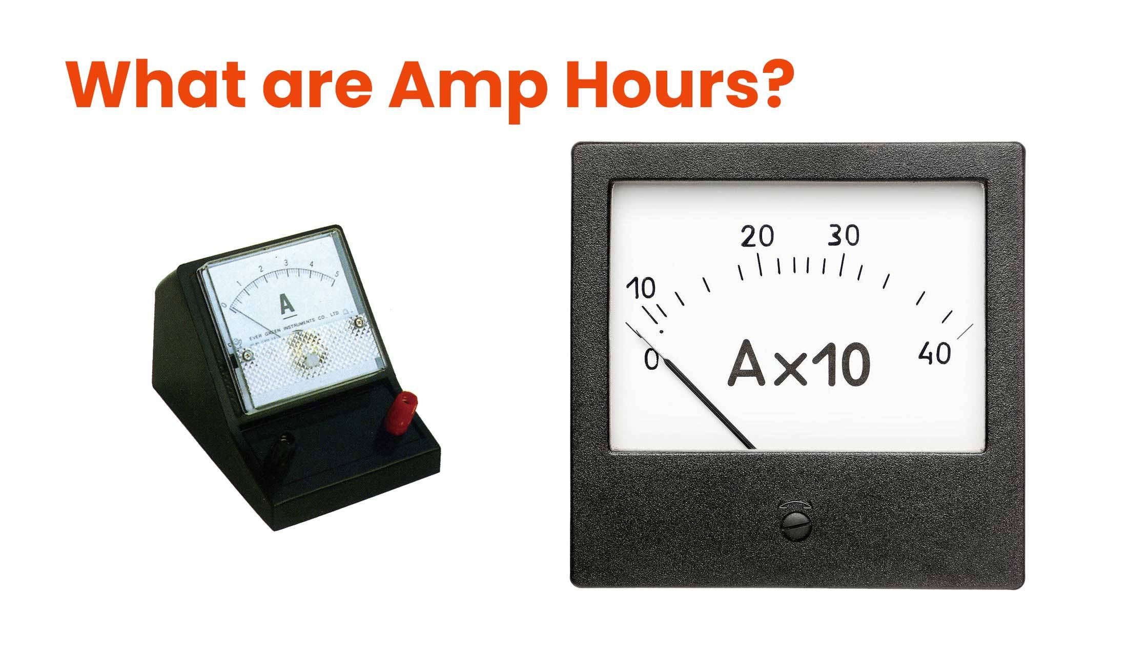 What are Amp Hours? How Many Amp Hours Is 2048 Watt Hours?