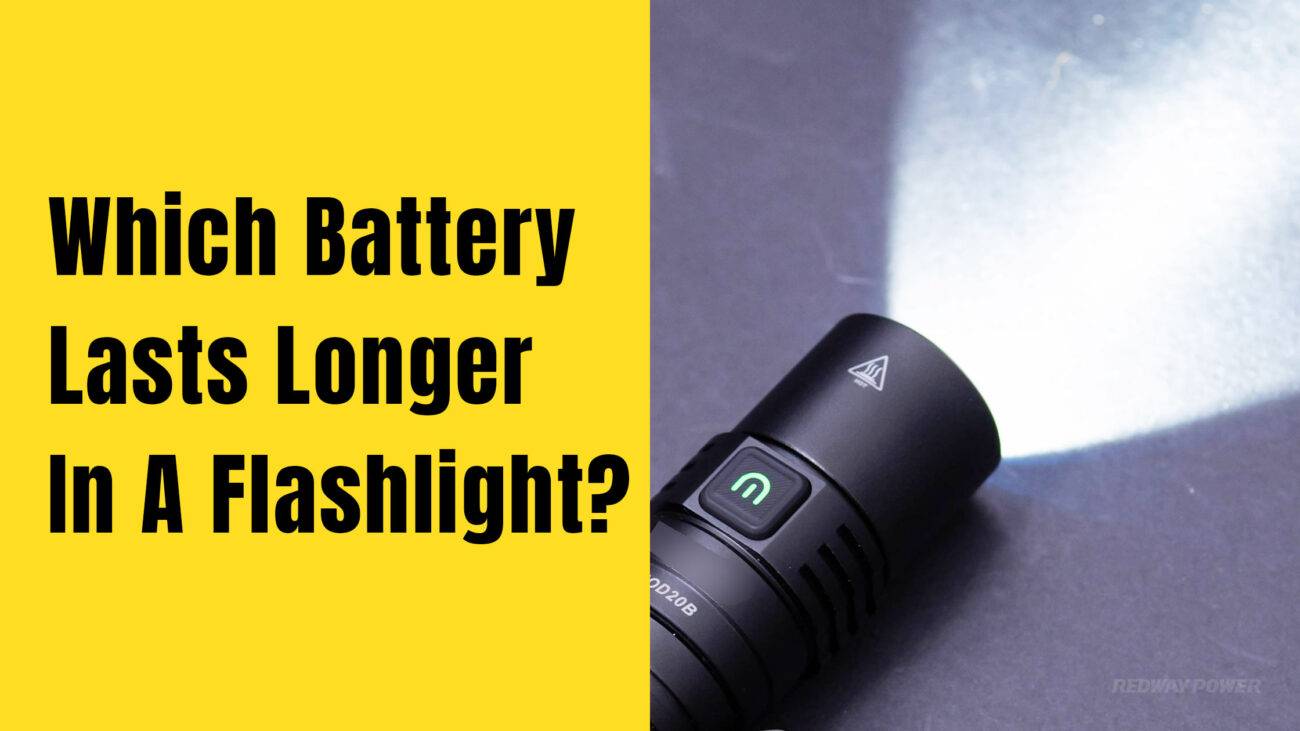Which Battery Lasts Longer In A Flashlight?