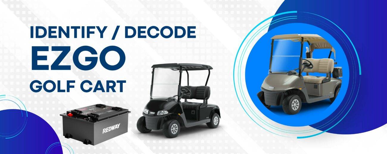 How Can I Identify and Decode my EZGO Golf Cart?