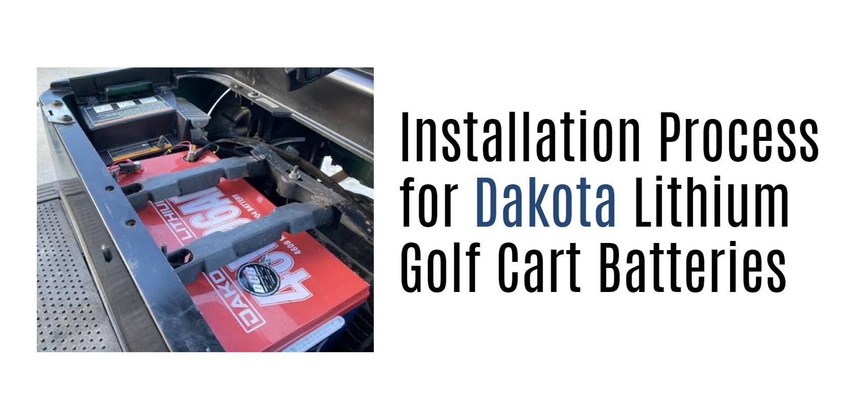 Potential of Dakota Lithium Batteries for Golf Carts