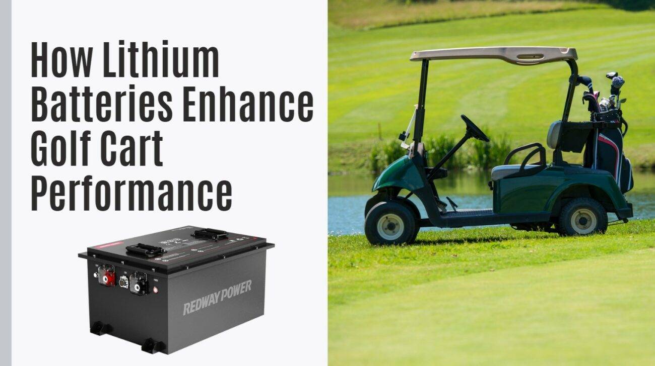How Lithium Batteries Enhance Golf Cart Performance